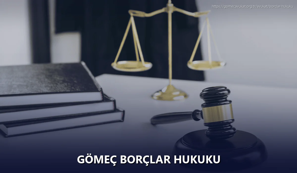Gömeç Borçlar Hukuku