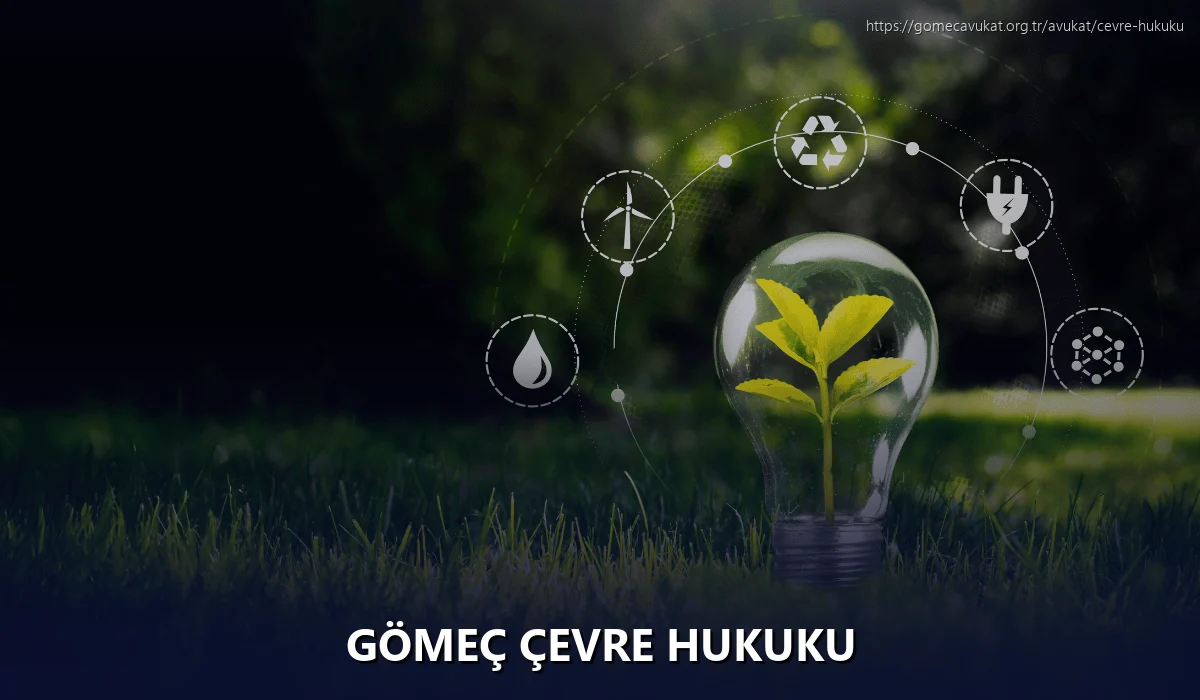 Gömeç Çevre Hukuku