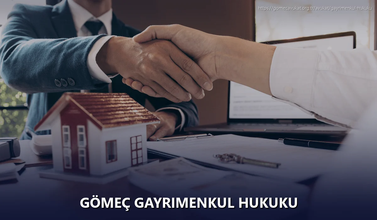 Gömeç Gayrimenkul Hukuku