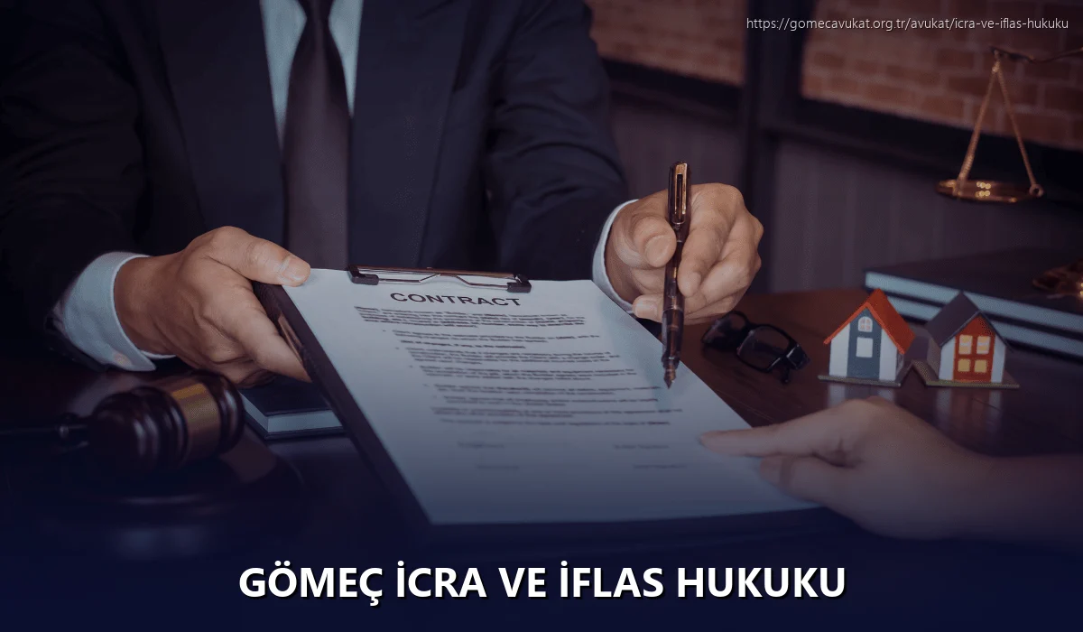 Gömeç İcra ve İflas Hukuku