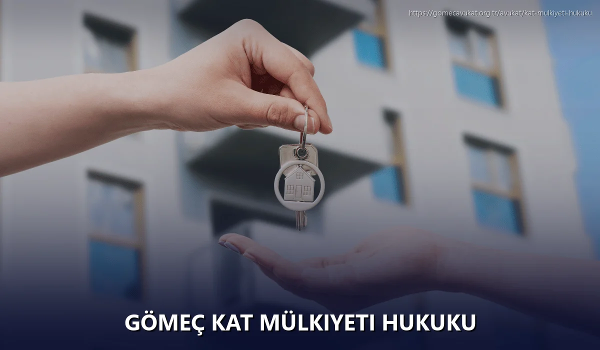 Gömeç Kat Mülkiyeti Hukuku