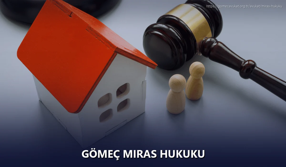 Gömeç Miras Hukuku